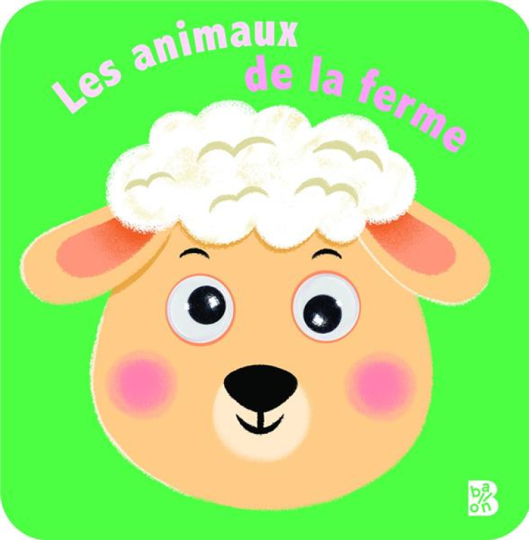 LES ANIMAUX DE LA FERME (AVEC DES YEUX QUI BOUGENT) - XXX - NC