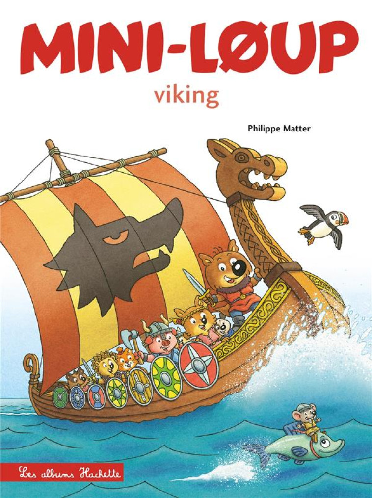 MINI-LOUP VIKING - MATTER PHILIPPE - HACHETTE