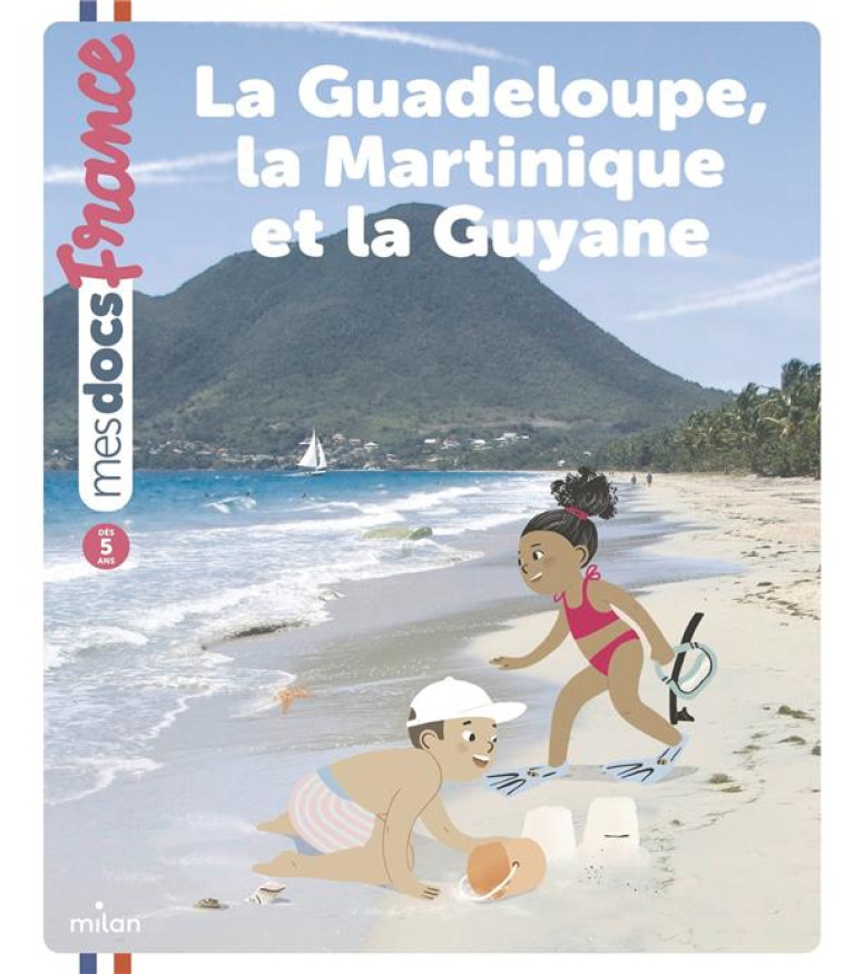 LA GUADELOUPE, LA MARTINIQUE ET LA GUYANE - DE LA HERONNIERE - MILAN