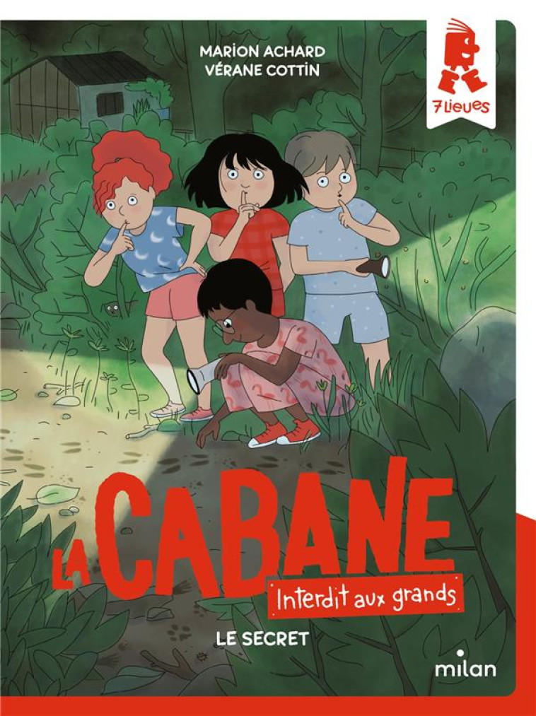 LA CABANE - INTERDIT AUX GRANDS !, TOME 03 - LE SECRET - ACHARD/COTTIN - MILAN