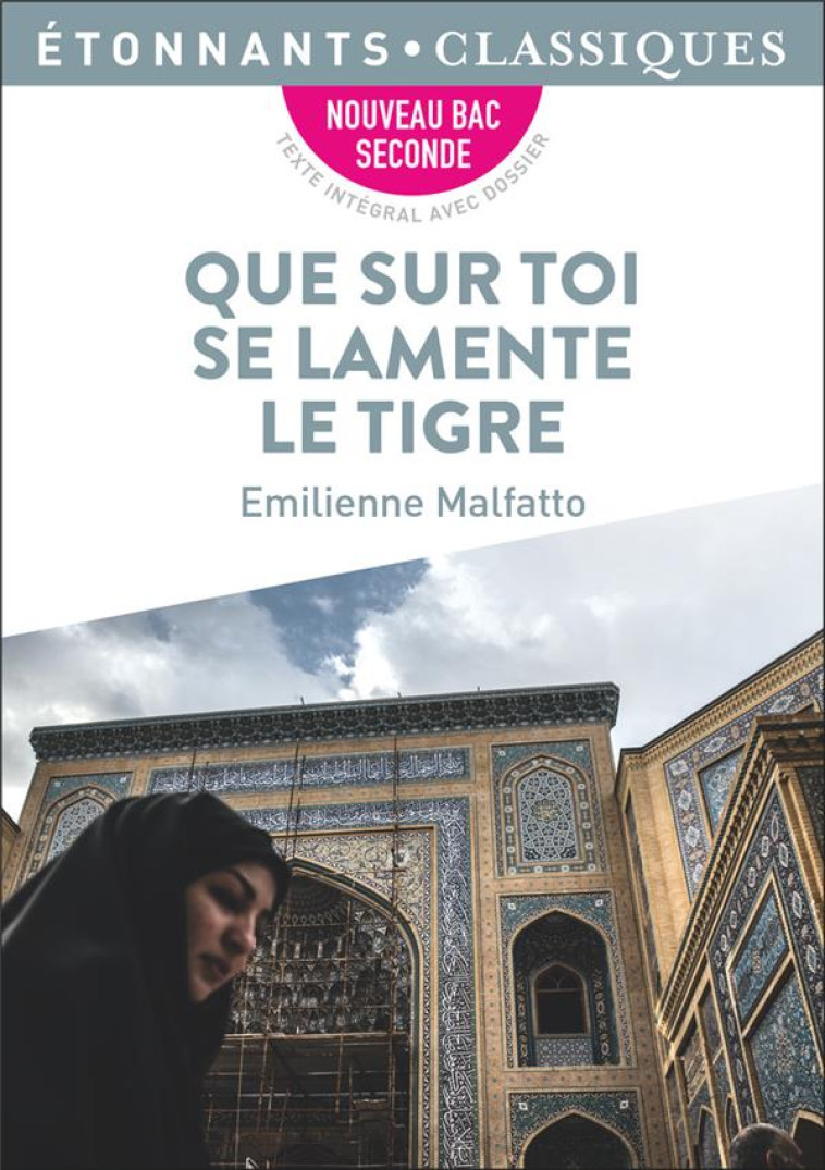 QUE SUR TOI SE LAMENTE LE TIGRE - MALFATTO EMILIENNE - FLAMMARION