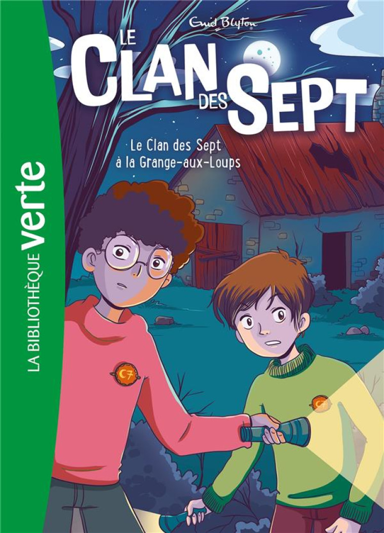 LE CLAN DES SEPT 04 NED - LE CLAN DES SEPT A LA GRANGE-AUX-LOUPS - BLYTON ENID - HACHETTE