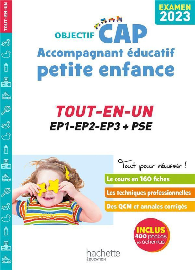 OBJECTIF CAP ACCOMPAGNANT EDUCATIF PETITE ENFANCE, TOUT-EN-UN (EPREUVES PROFESSIONNELLES) 2023 - LUCIANI/MARTINEZ - HACHETTE