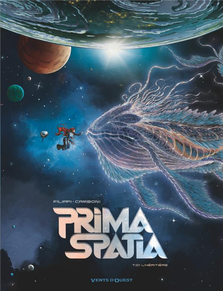 PRIMA SPATIA - TOME 01 - L'HERITIERE - FILIPPI/CAMBONI - VENTS D'OUEST