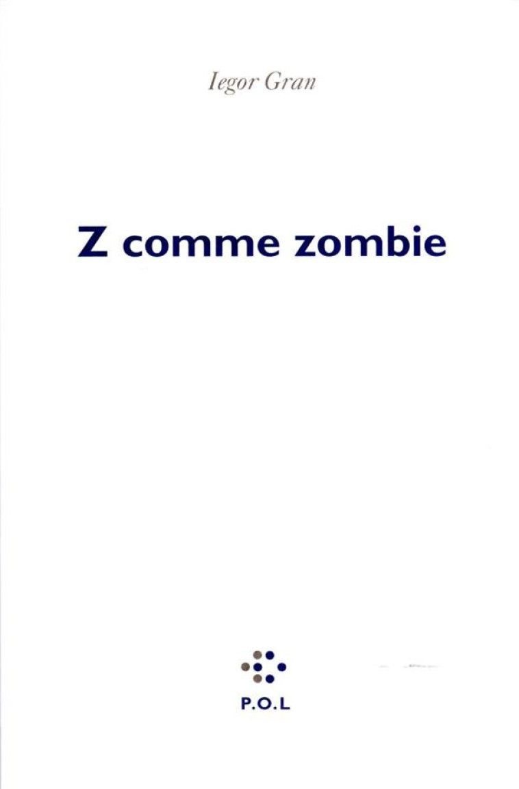 Z COMME ZOMBIE - GRAN IEGOR - POL