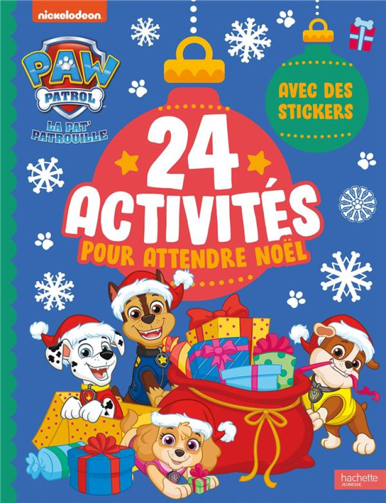 PAT' PATROUILLE - 24 ACTIVITES POUR ATTENDRE NOEL - XXX - HACHETTE