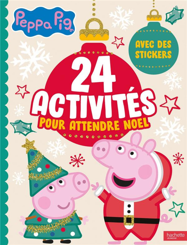 PEPPA PIG - 24 ACTIVITES POUR ATTENDRE NOEL - XXX - HACHETTE