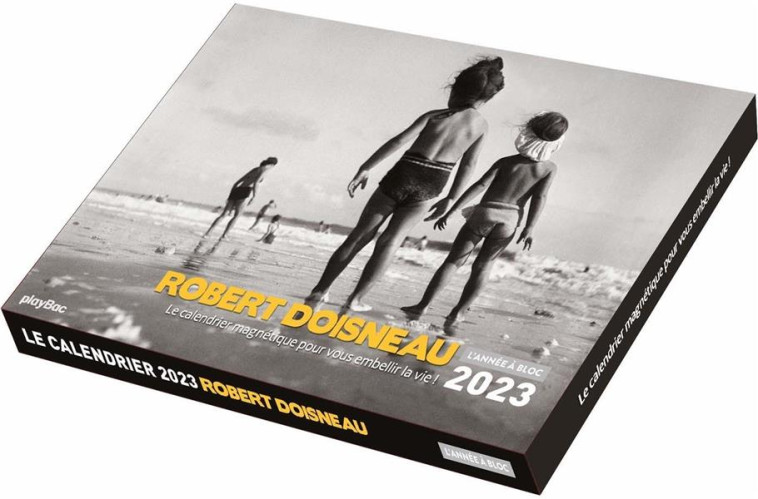 CALENDRIER PHOTOS 2023 ROBERT DOISNEAU - L'ANNEE A BLOC (DE JANV. A DEC. 2023) - XXX - NC