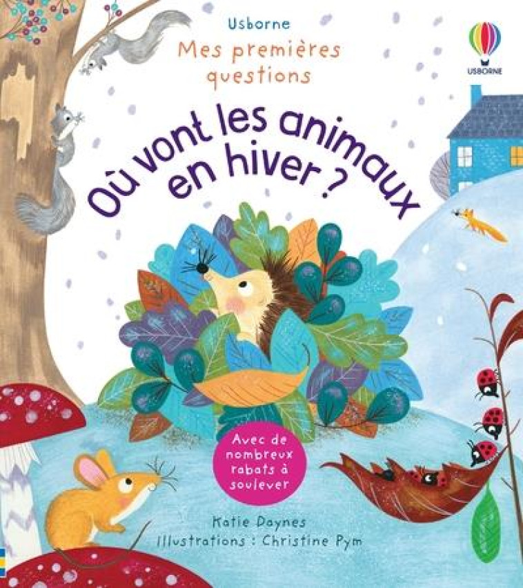 OU VONT LES ANIMAUX EN HIVER ? - MES PREMIERES QUESTIONS - DAYNES/PYM/CLARK - NC