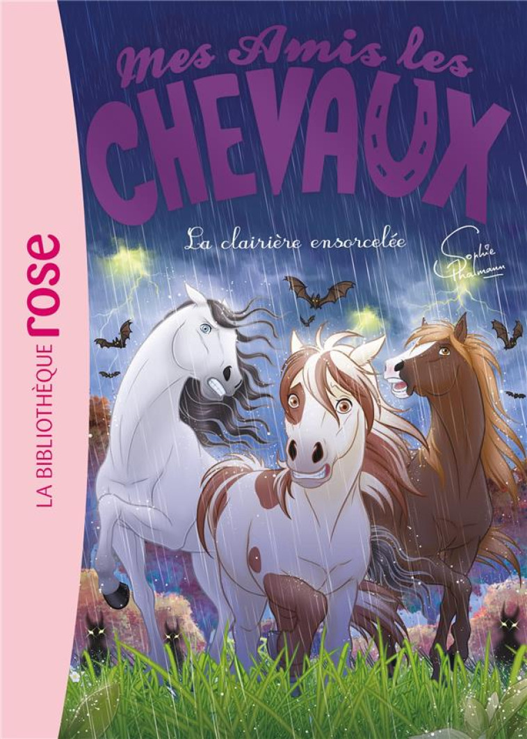 MES AMIS LES CHEVAUX - SOPHIE THALMANN - T40 - MES AMIS LES CHEVAUX 40 - LA CLAIRIERE ENSORCELEE - THALMANN SOPHIE - HACHETTE