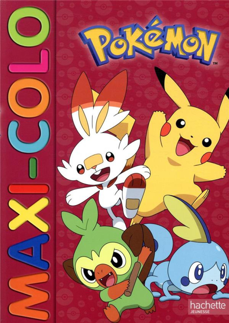 POKEMON - MAXI COLO - XXX - HACHETTE