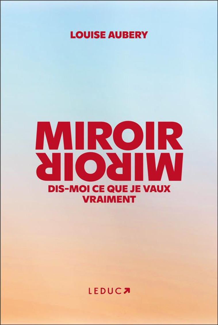 MIROIR, MIROIR DIS-MOI CE QUE JE VAUX VRAIMENT (EDITION PREMIUM) - L'EDITION PREMIUM DU LIVRE PHENOM - AUBERY/DE QUENETAIN - QUOTIDIEN MALIN