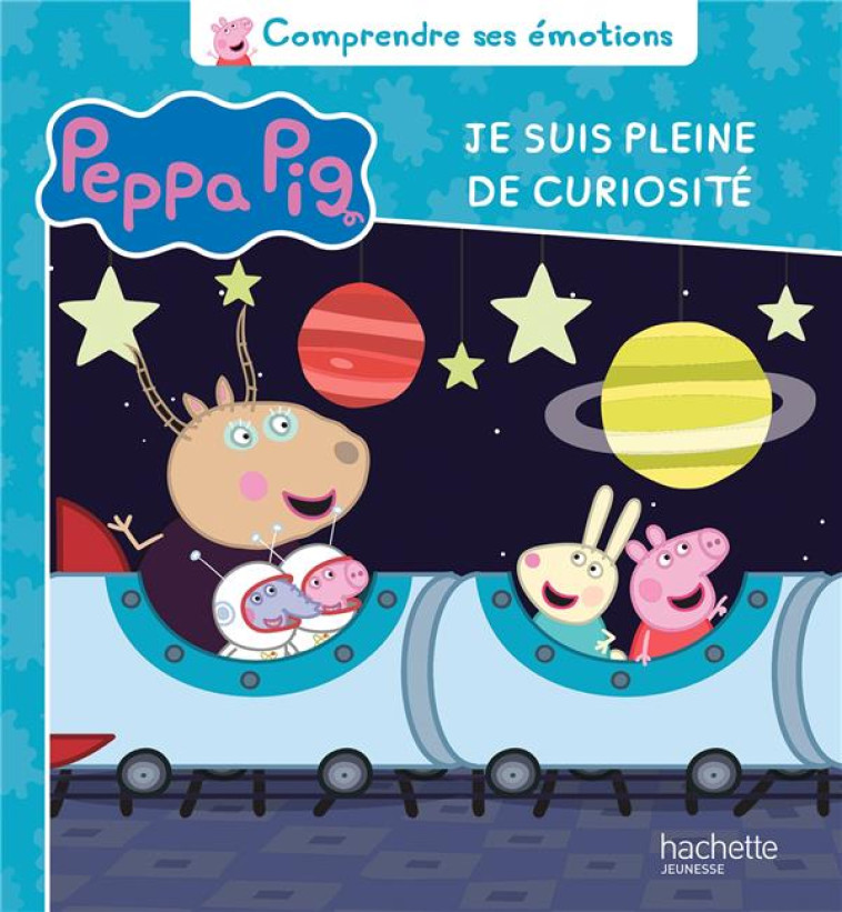 PEPPA PIG - COMPRENDRE SES EMOTIONS - JE SUIS PLEINE DE CURIOSITE - XXX - HACHETTE