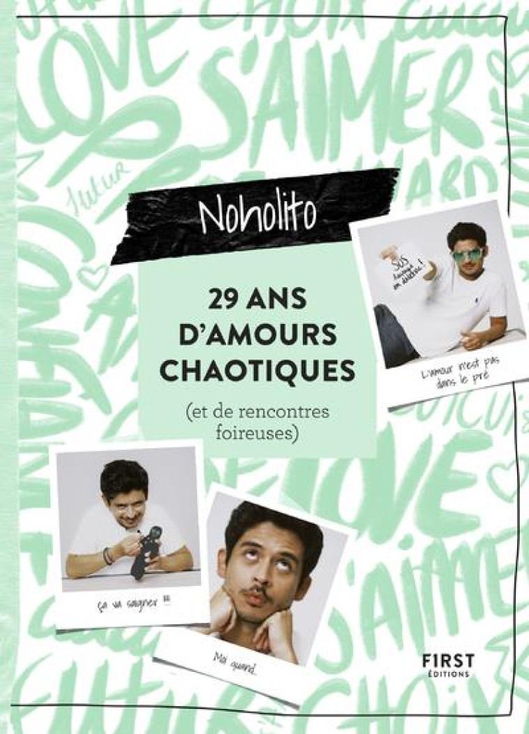 29 ANS D'AMOURS CHAOTIQUES - NOHOLITO - FIRST