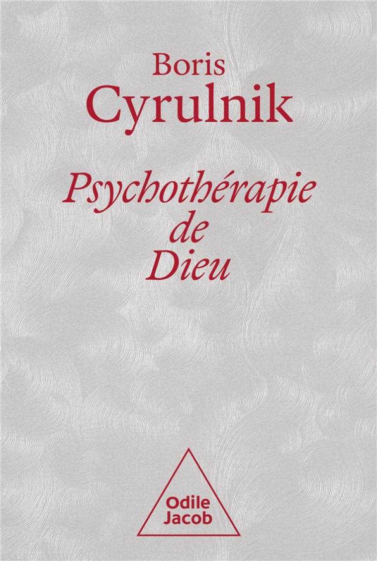 PSYCHOTHERAPIE DE DIEU - COLLECTOR - CYRULNIK BORIS - JACOB