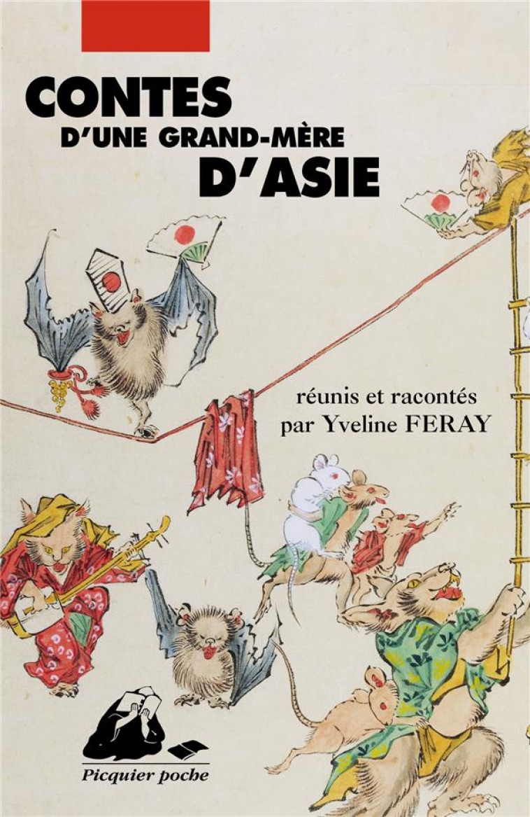 CONTES D'UNE GRAND-MERE D'ASIE - FERAY YVELINE - PICQUIER