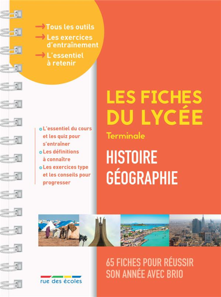 LES FICHES DU LYCEE - TERMINALE - HISTOIRE-GEOGRAPHIE - COLLECTIF - ANNALES-RDECOLE