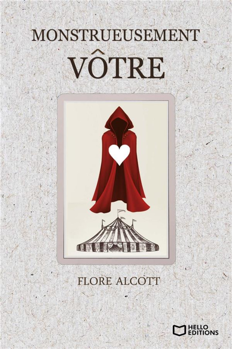 MONSTRUEUSEMENT VOTRE - ALCOTT FLORE - HELLO EDITIONS