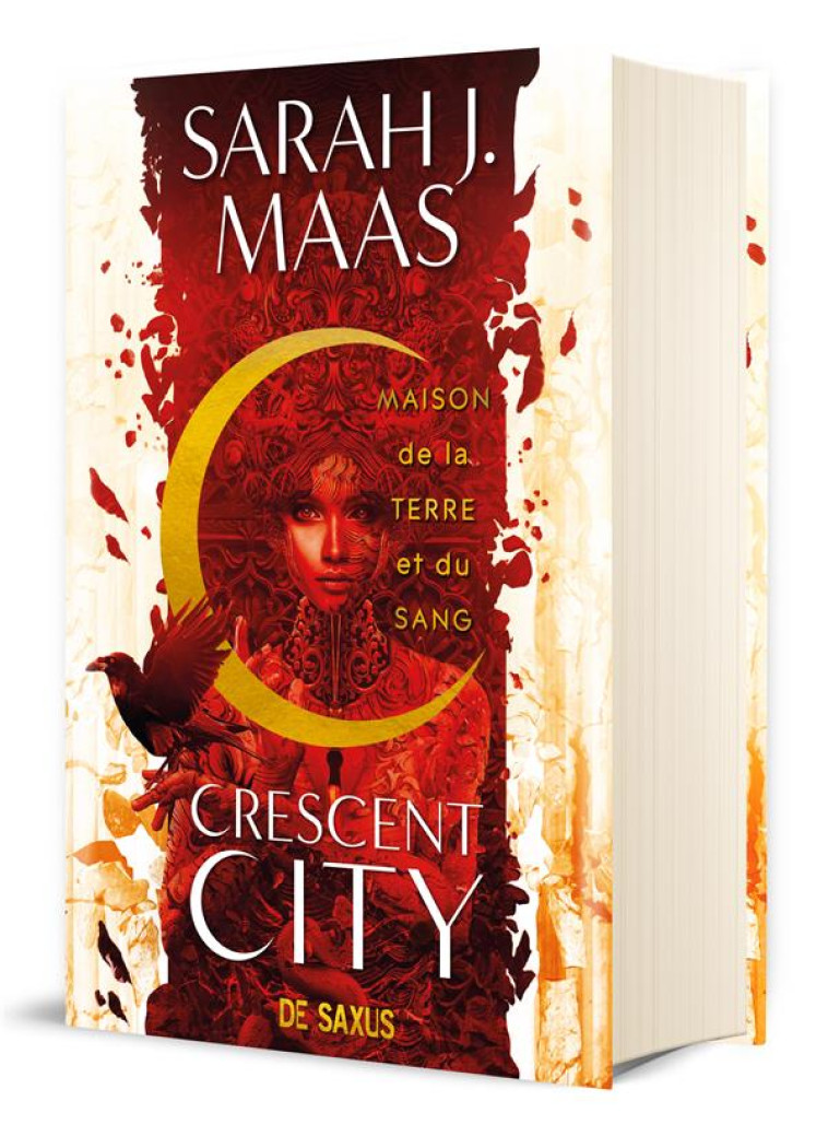 CRESCENT CITY T01 - MAISON DE LA TERRE ET DU SANG (RELIE) - VOL01 - J. MAAS SARAH - DE SAXUS