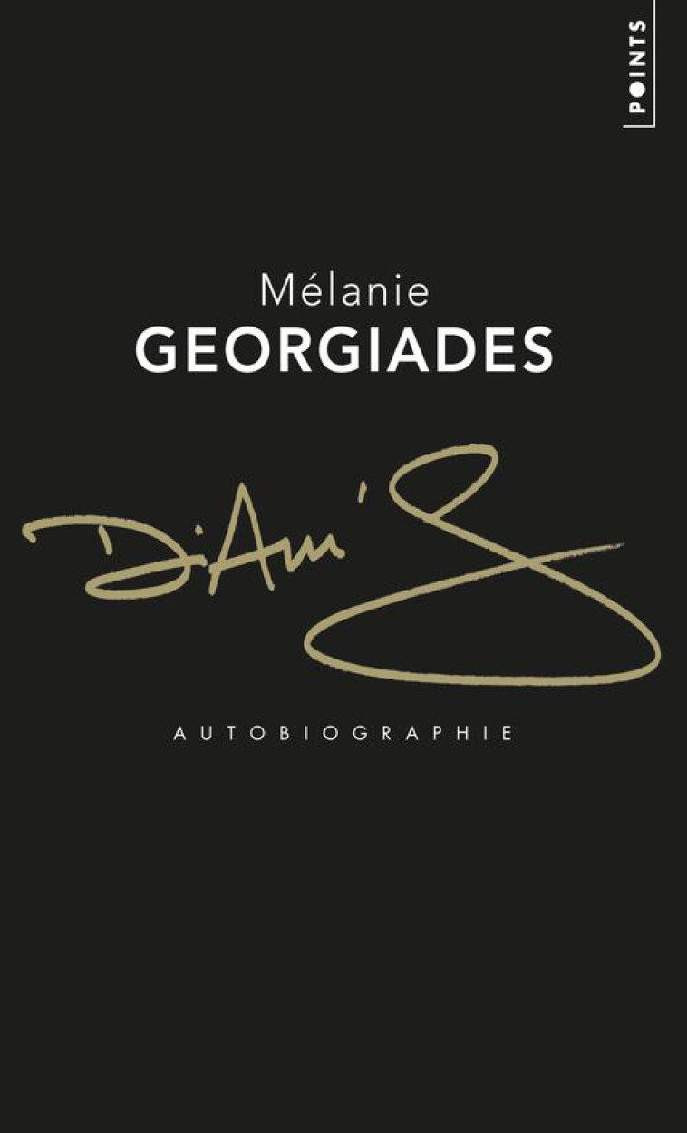 DIAM'S, AUTOBIOGRAPHIE - GEORGIADES MELANIE - Points