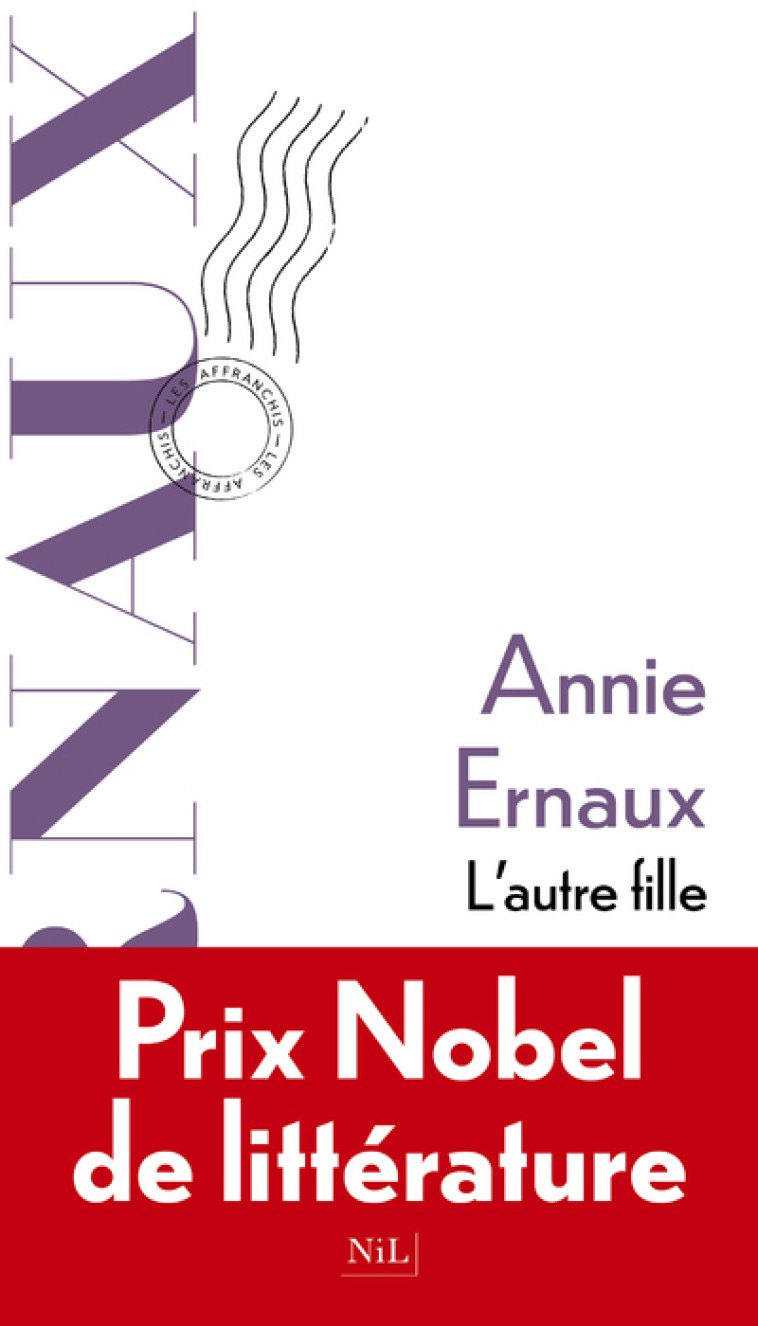 L'AUTRE FILLE - Annie Ernaux - NIL