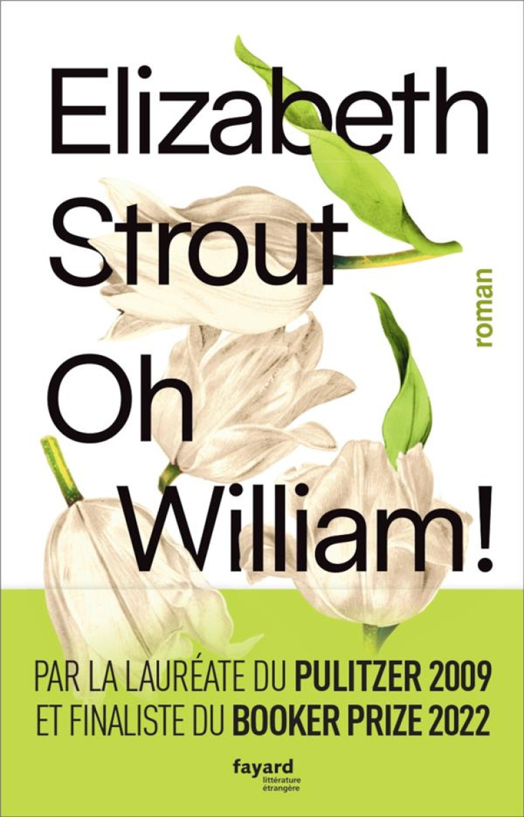 OH, WILLIAM ! - STROUT ELIZABETH - FAYARD