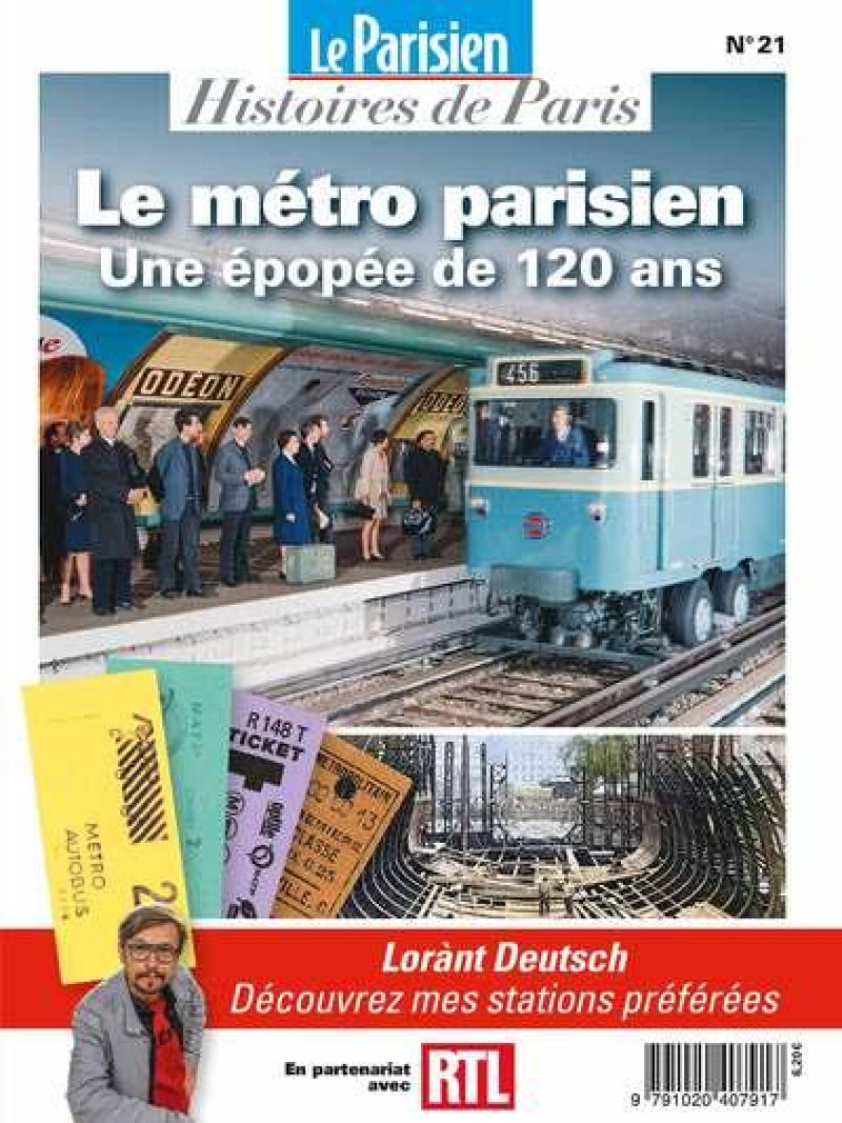 LE METRO PARISIEN. UNE EPOPEE DE 120 ANS - SUR LES PAS DE LORANT DEUTSCH - COLLECTIF - NC