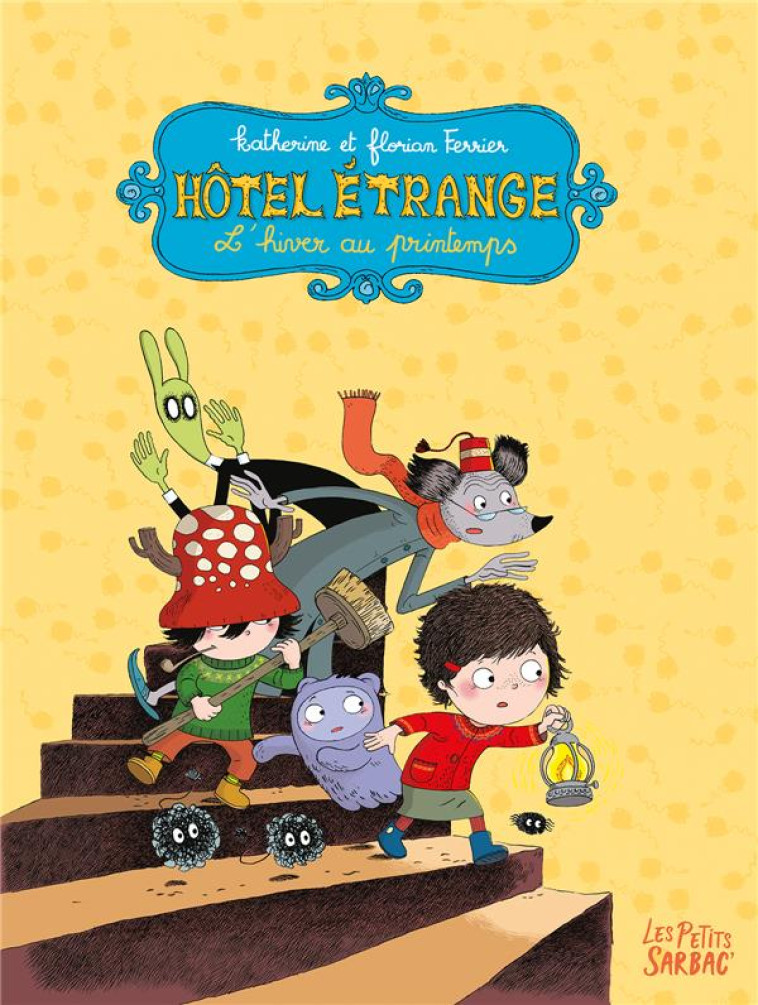 HOTEL ETRANGE - L'HIVER AU PRINTEMPS - COMPILATION TOMES 1 ET 2 - FERRIER - SARBACANE