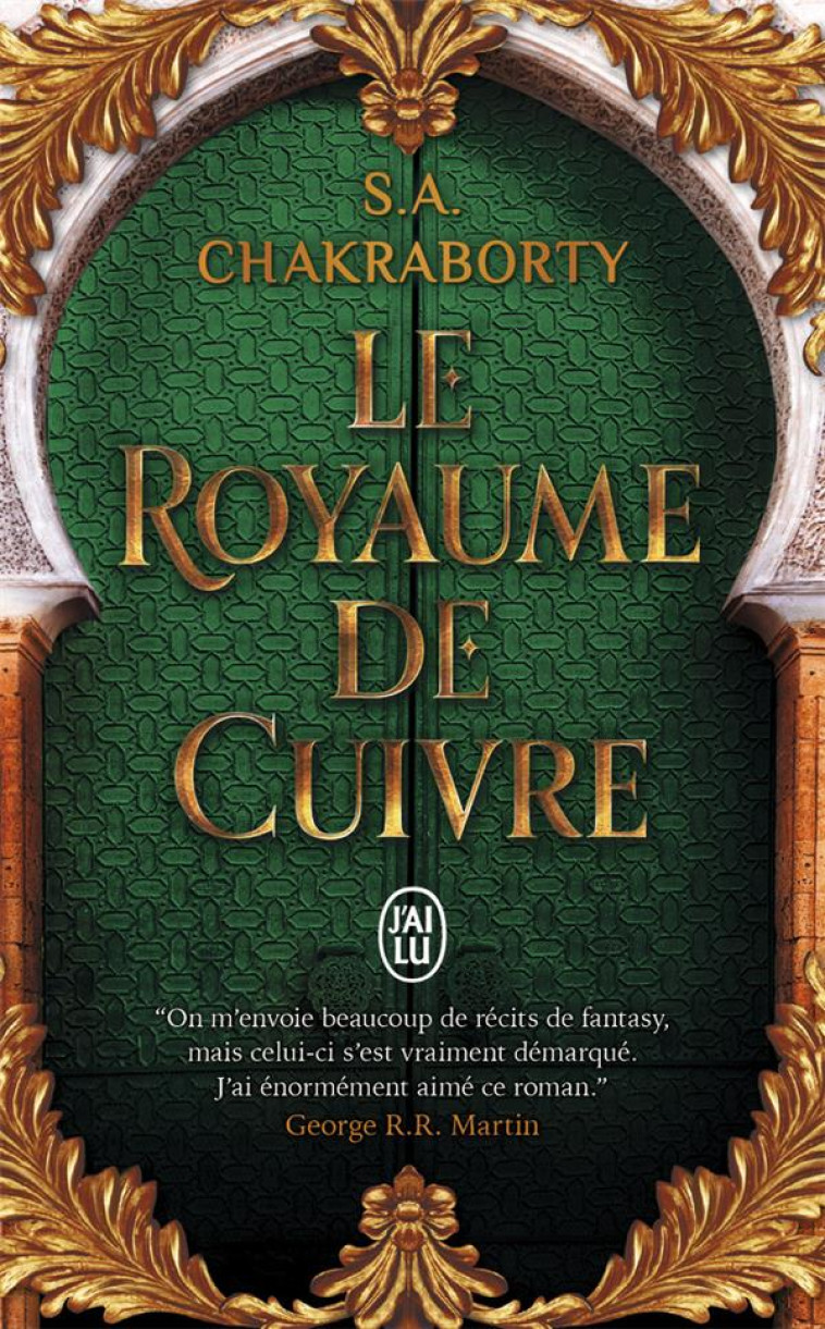 DAEVABAD - VOL02 - LE ROYAUME DE CUIVRE-LE ROYAUME DE CUIVRE - CHAKRABORTY S.A. - J'AI LU