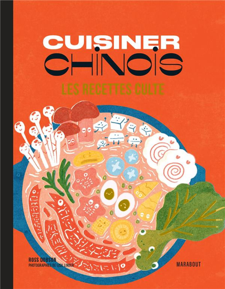 LES RECETTES CULTE - CUISINER CHINOIS - DOBSON ROSS - MARABOUT