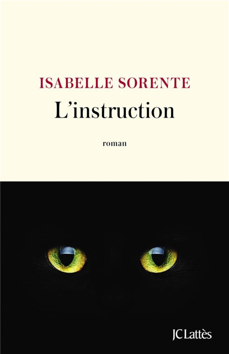 L'INSTRUCTION - SORENTE ISABELLE - CERF