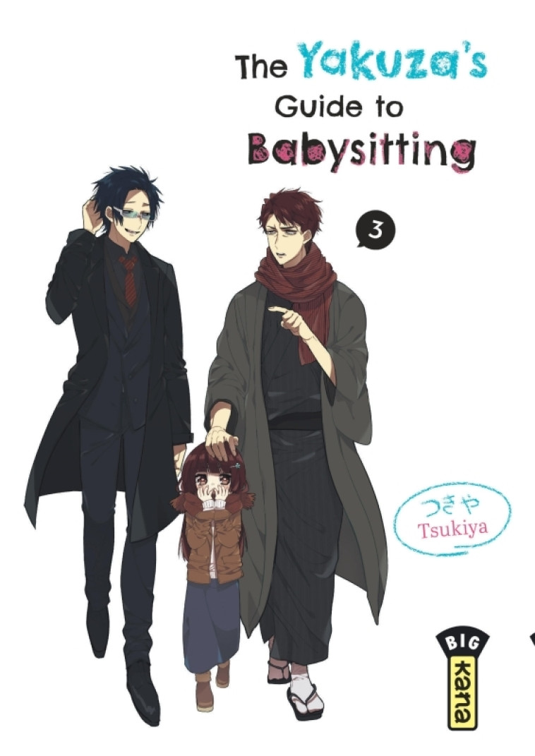 THE YAKUZA-S GUIDE TO BABYSITTING - TOME 3 - Tsukiya Tsukiya,  Tsukiya - KANA