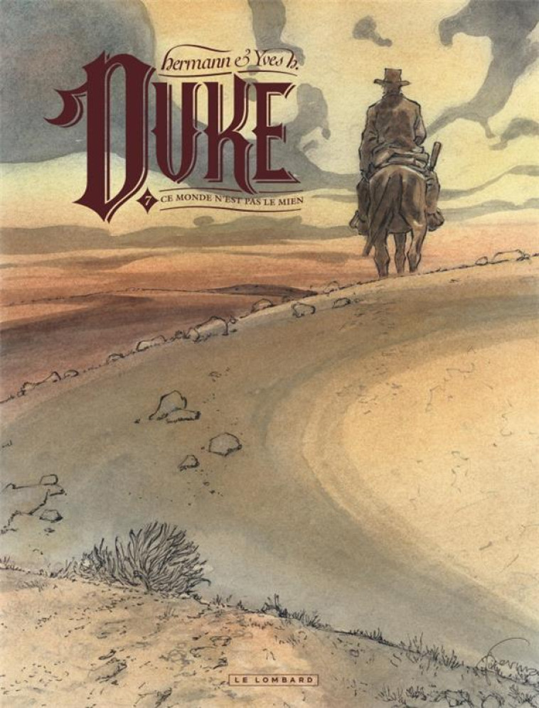 DUKE - TOME 7 - CE MONDE N'EST PAS LE MIEN - YVES H./HERMANN - LOMBARD