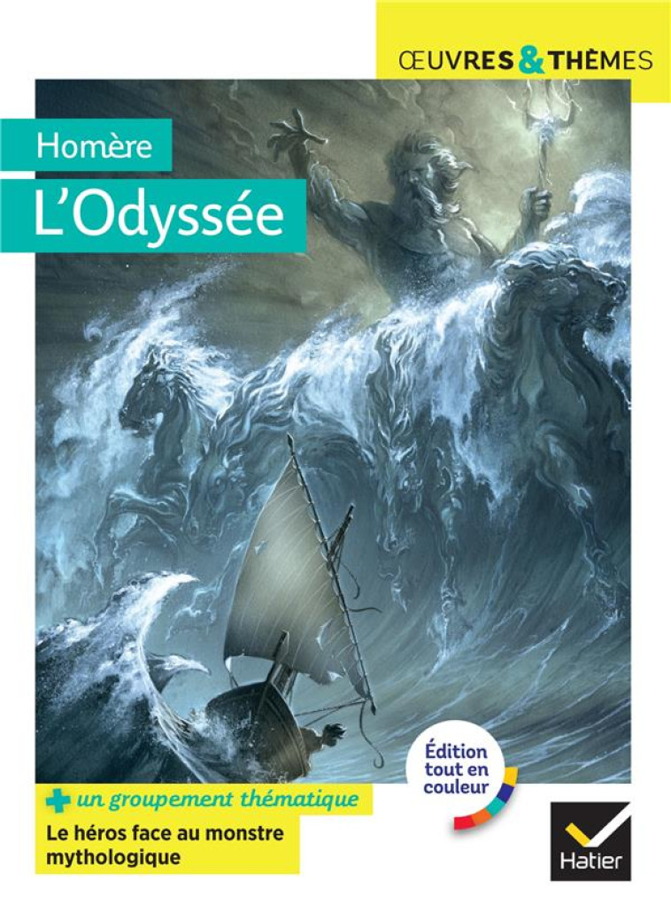 L'ODYSSEE - SUIVI D'UN GROUPEMENT THEMATIQUE  LE HEROS FACE AU MONSTRE MYTHOLOGIQUE - HOMERE/POTELET - HATIER SCOLAIRE