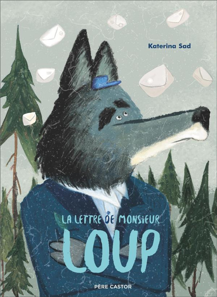 LA LETTRE DE MONSIEUR LOUP - SAD KATERINA - FLAMMARION