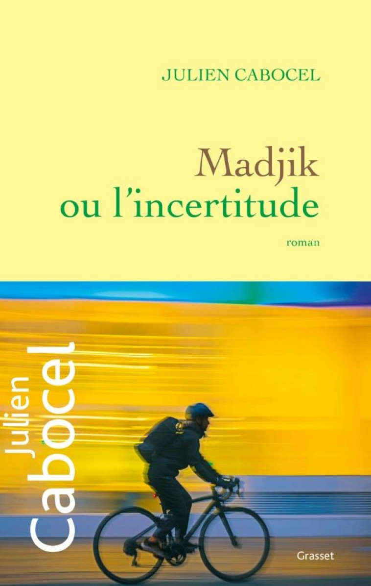 MADJIK OU L'INCERTITUDE - CABOCEL JULIEN - GRASSET