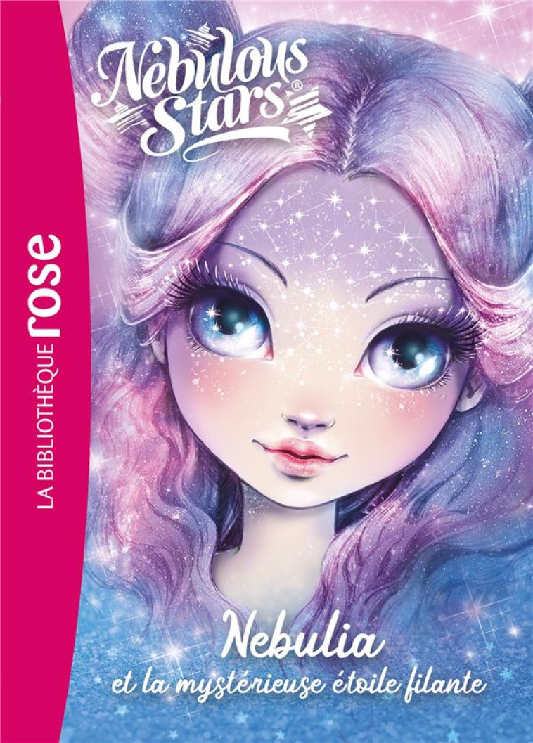 NEBULOUS STARS - T01 - NEBULOUS STARS 01 - NEBULIA ET LA MYSTERIEUSE ETOILE FILANTE - TWEEN TEAM - HACHETTE