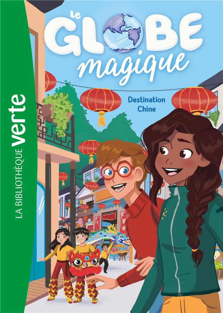 LE GLOBE MAGIQUE - T02 - LE GLOBE MAGIQUE 02 - DESTINATION CHINE - FERET-FLEURY/LYMUT - HACHETTE