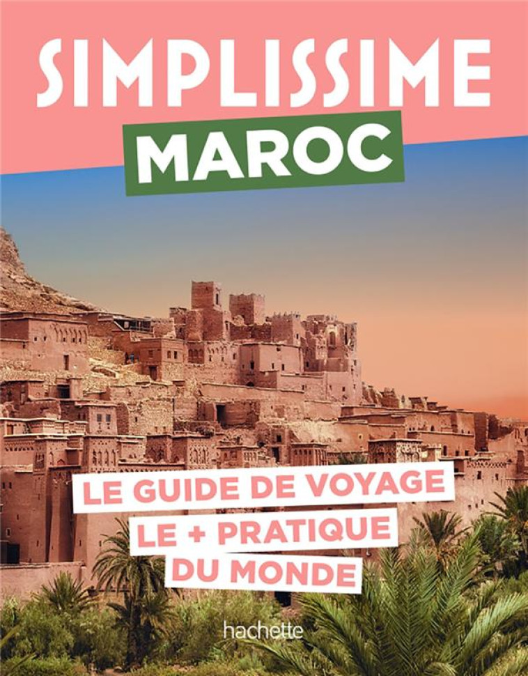 MAROC GUIDE SIMPLISSIME - COLLECTIF - HACHETTE