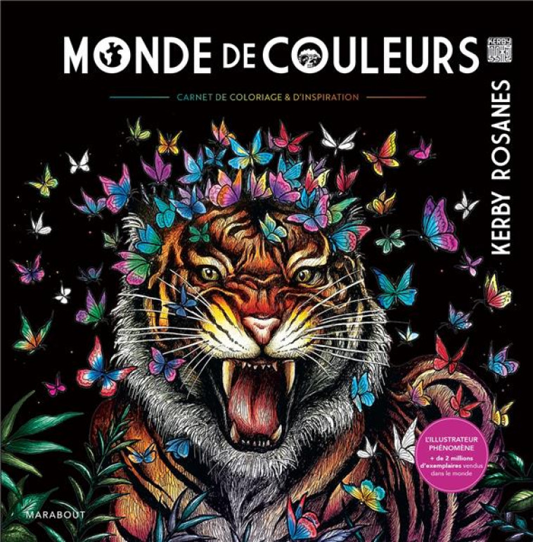 MONDE DE COULEURS - CARNET DE COLORIAGE & D'INSPIRATION - ROSANES KERBY - MARABOUT