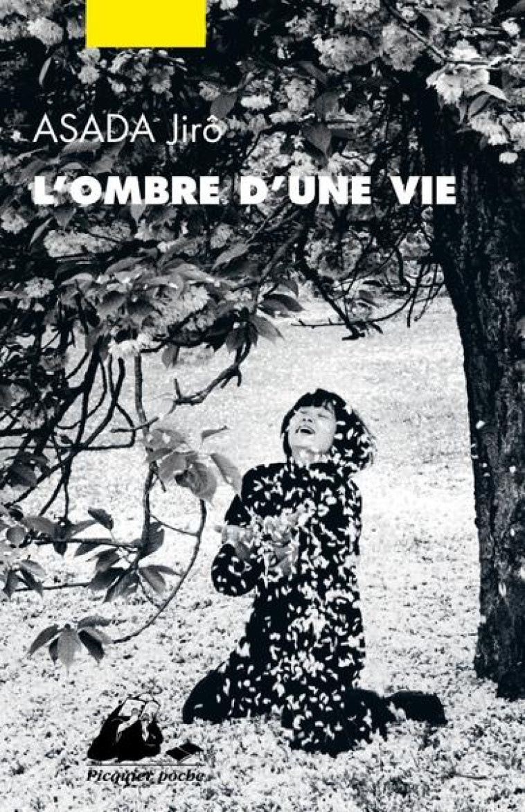 L'OMBRE D'UNE VIE - ASADA JIRO - PICQUIER