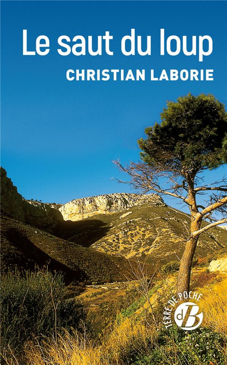 LE SAUT DU LOUP - LABORIE CHRISTIAN - DE BOREE