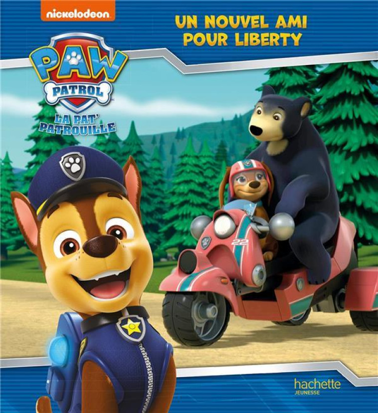 PAT' PATROUILLE - UN NOUVEL AMI POUR LIBERTY - XXX - HACHETTE