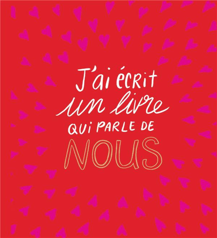 J'AI ECRIT UN LIVRE QUI PARLE DE NOUS - CLARK M. H. - HACHETTE