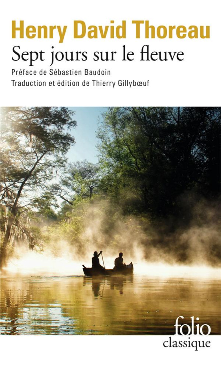 SEPT JOURS SUR LE FLEUVE - THOREAU/BAUDOIN - GALLIMARD