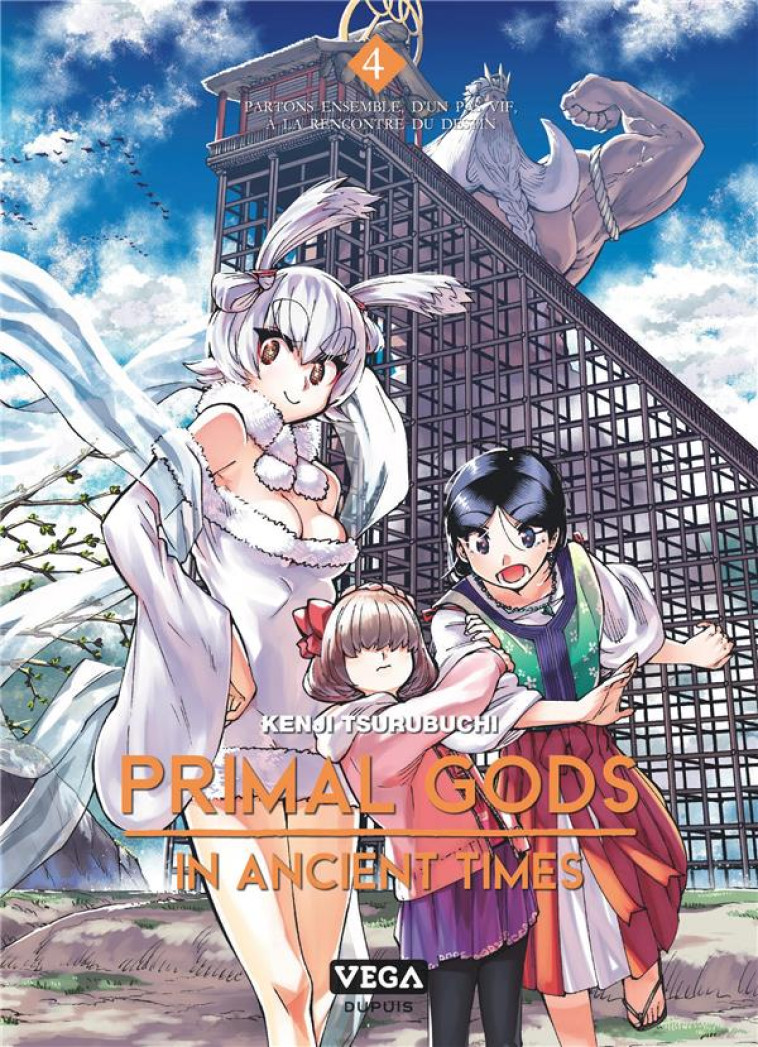 PRIMAL GODS IN ANCIENT TIMES - TOME 4 - TSURUBUCHI KENJI - VEGA MANGA