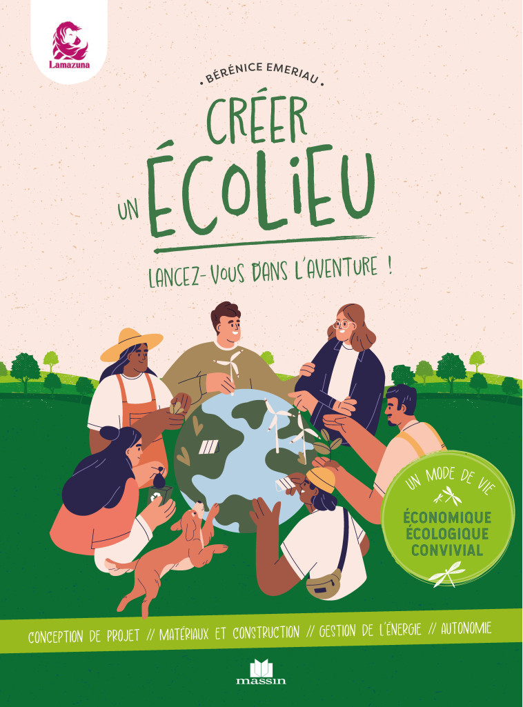 CREER UN ECOLIEU - LANCEZ-VOUS DANS L'AVENTURE ! - Bérénice EMERIAU Bérénice EMERIAU - CHARLES MASSIN