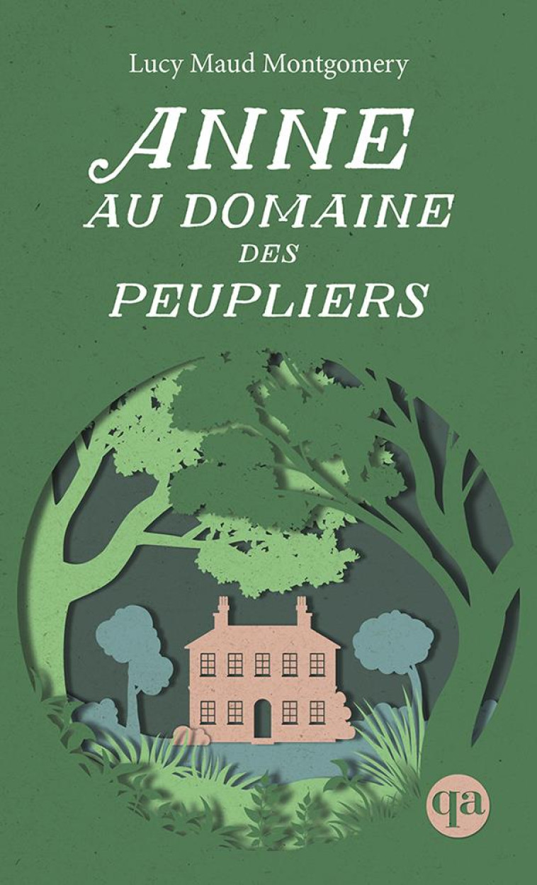 ANNE AU DOMAINE DES PEUPLIERS T4 - MONTGOMERY LUCY MAUD - QUEBEC AMERIQUE