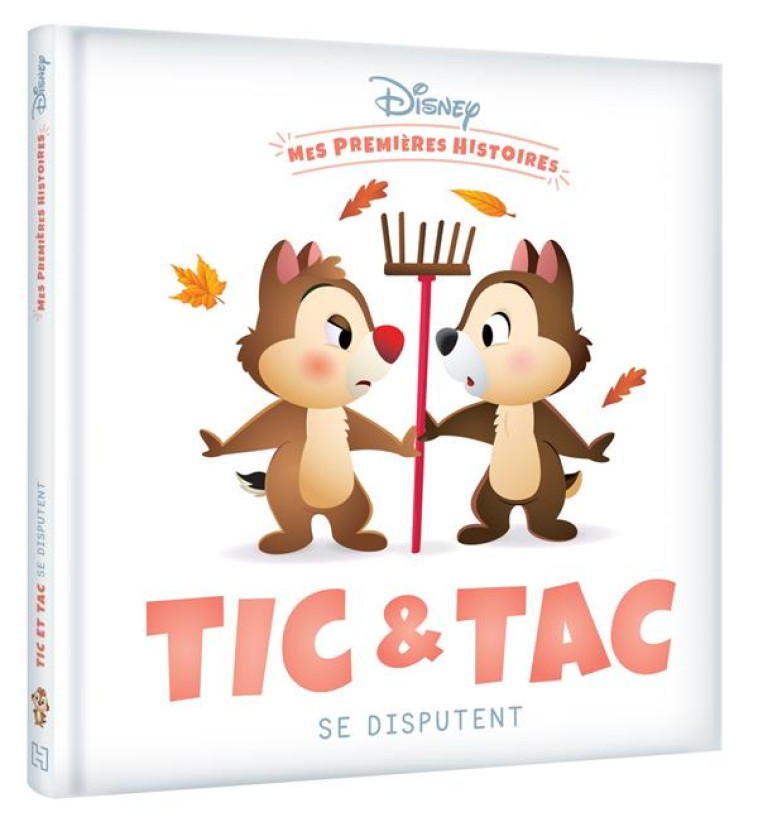 DISNEY - MES PREMIERES HISTOIRES - TIC ET TAC SE DISPUTENT - XXX - HACHETTE