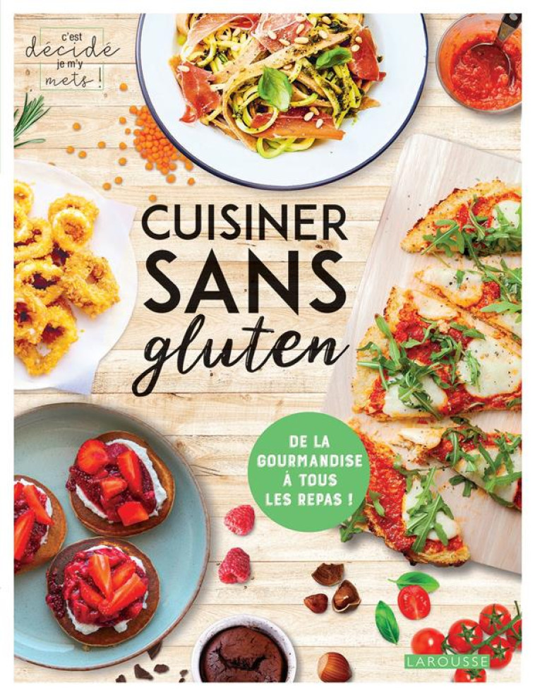 CUISINER SANS GLUTEN - COLLECTIF - LAROUSSE